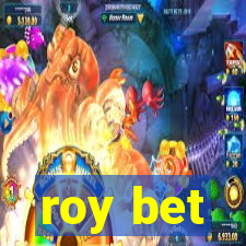 roy bet